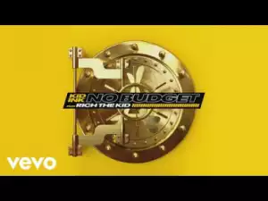 Kid Ink - No Budget ft Rich The Kid